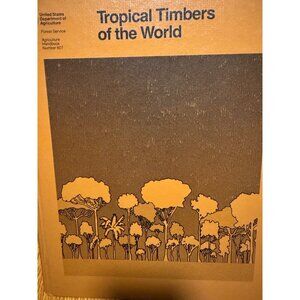 Tropical Timbers Of The World By Martin Chudnoff 1984 Hardcover